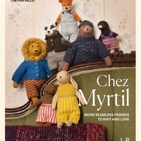 Chez Myrtil: More Seamless Friends to Knit and Love by Cinthia Vallet