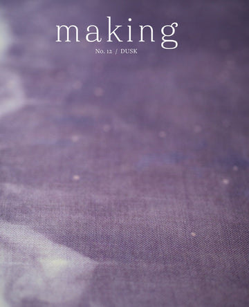 Making - No. 12 Dusk